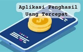 Apk Penghasil Uang Tercepat Tanpa Undang Teman